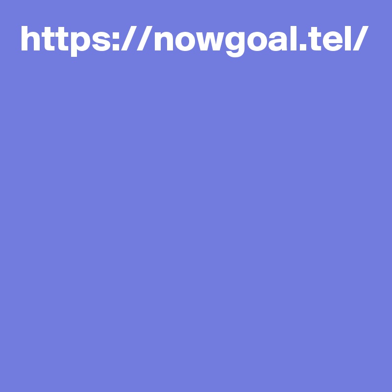 https://nowgoal.tel/