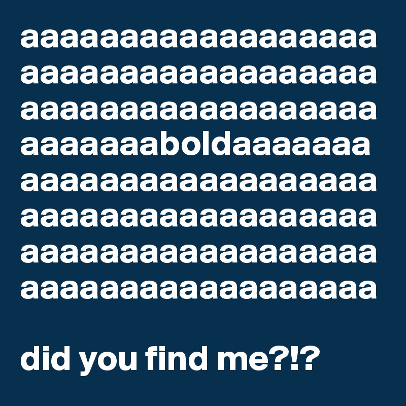 aaaaaaaaaaaaaaaaaaaaaaaaaaaaaaaaaaaaaaaaaaaaaaaaaaaaaaaaaaaaaboldaaaaaaaaaaaaaaaaaaaaaaaaaaaaaaaaaaaaaaaaaaaaaaaaaaaaaaaaaaaaaaaaaaaaaaaaaaaaaaa

did you find me?!? 