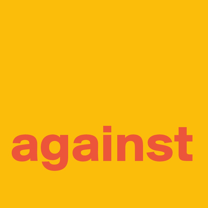 

against