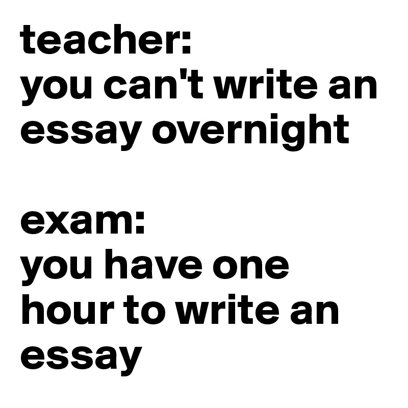 i can t write essays message