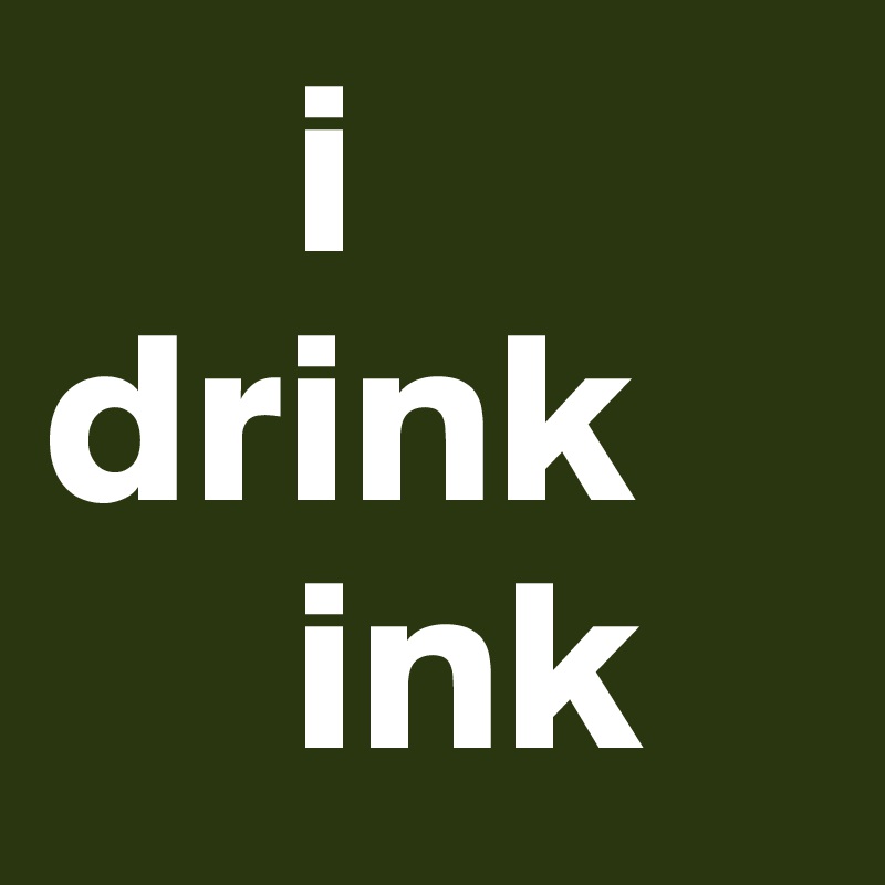      i
drink    
     ink