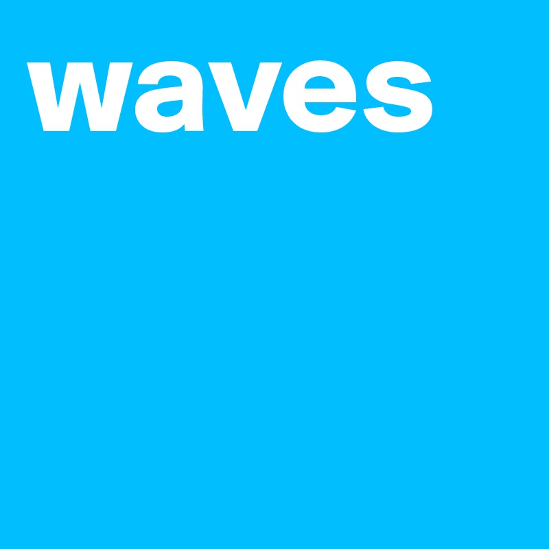 waves