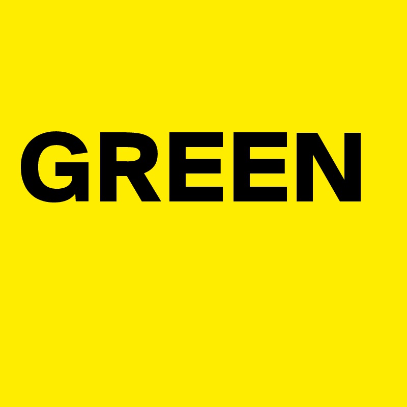 
GREEN