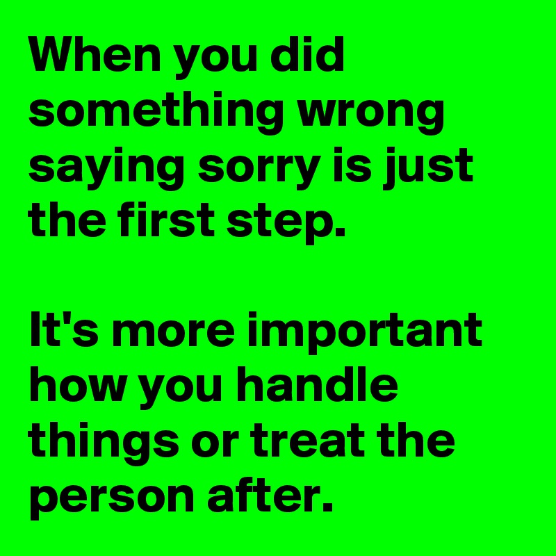 Saying sorry the things for wrong How To