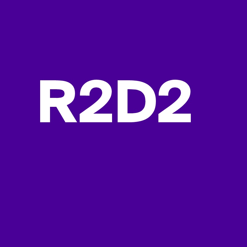 
  R2D2