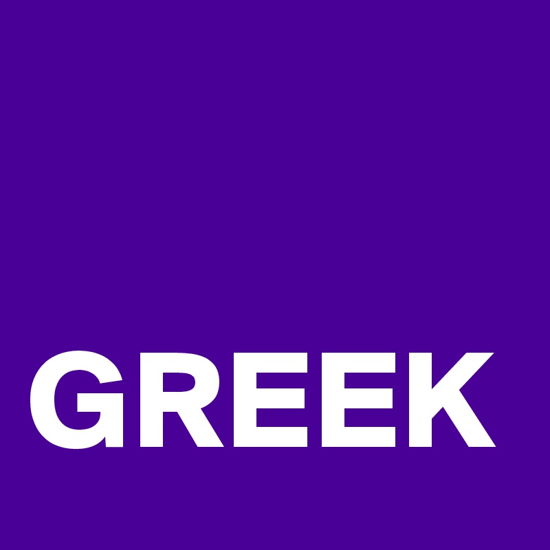 GREEK - Post by dor1316 on Boldomatic