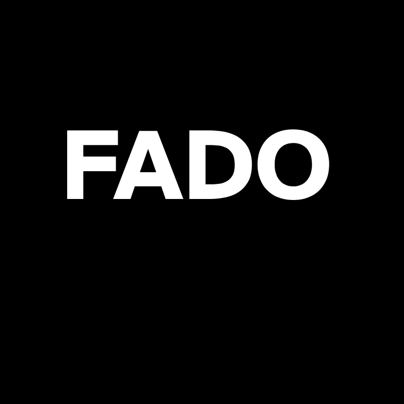 
  FADO