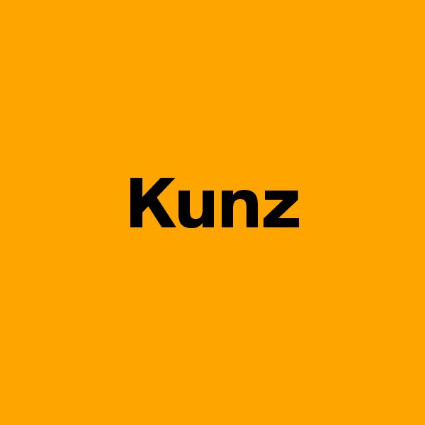 

       Kunz

