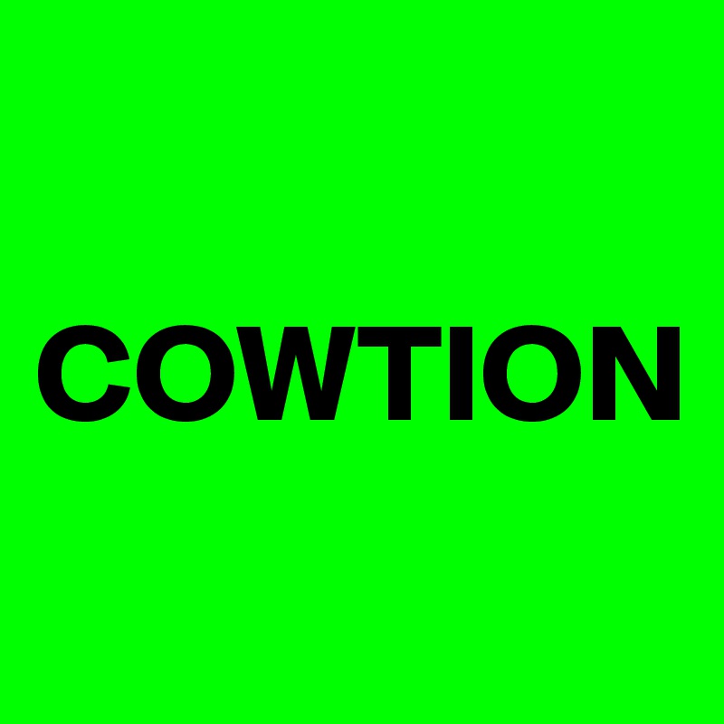 

COWTION
