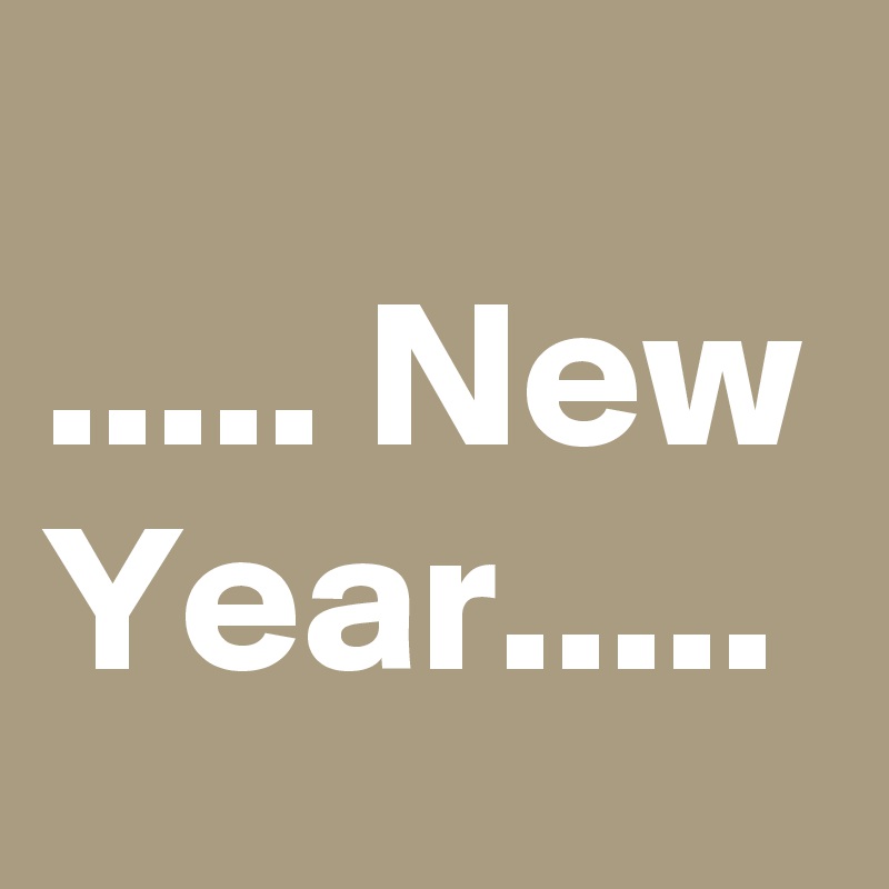 
..... New
Year.....