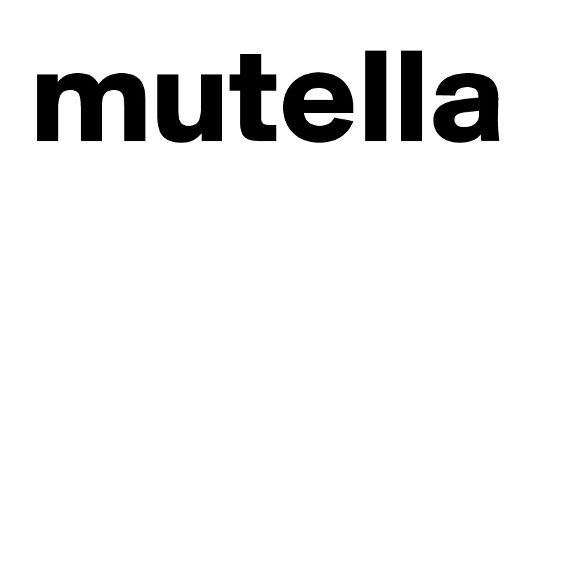 mutella