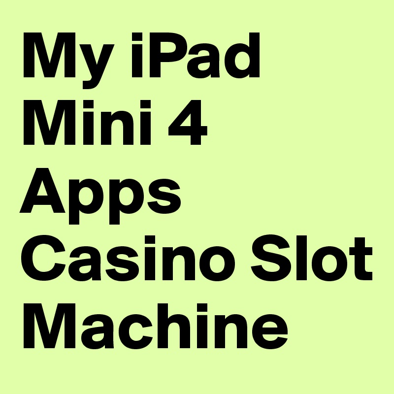 New slot apps for ipad