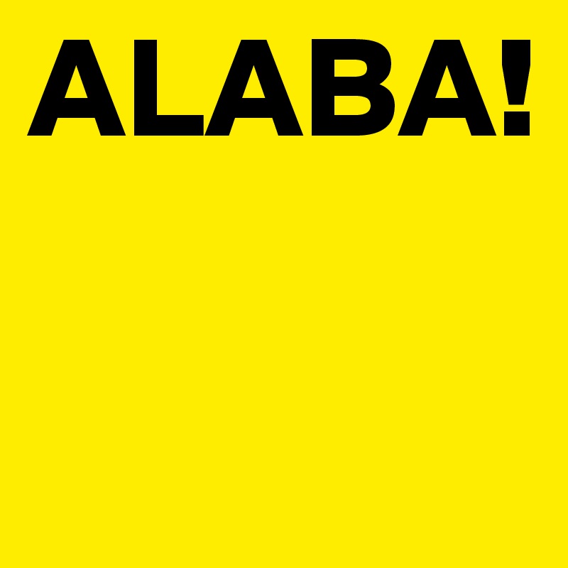 ALABA!