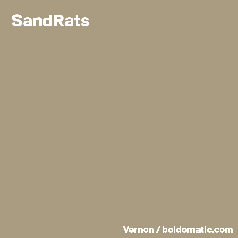 SandRats










