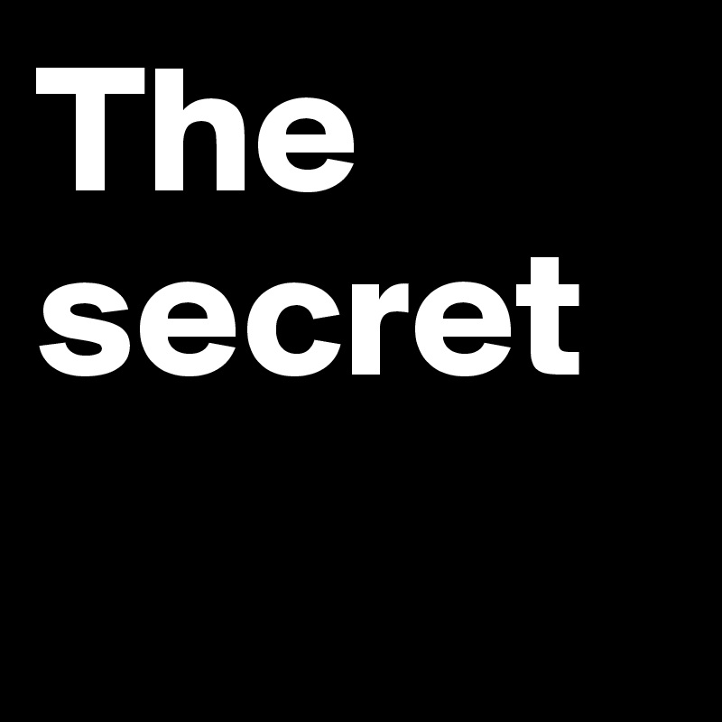 The secret - Post by hanna1 on Boldomatic