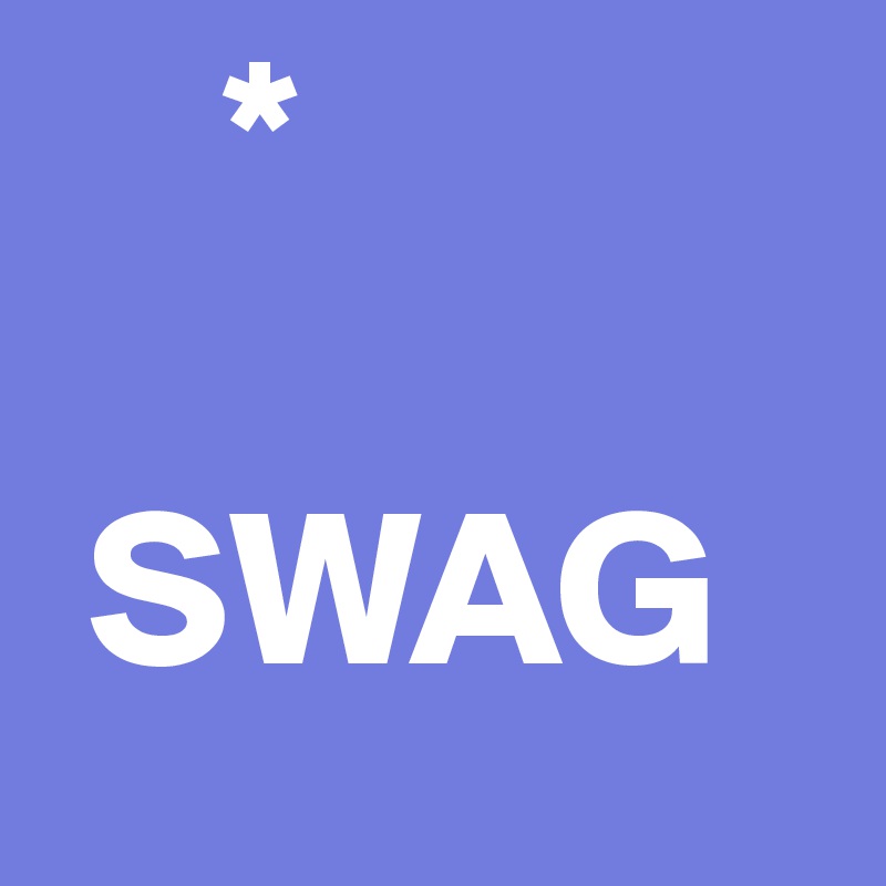     *
 
 SWAG