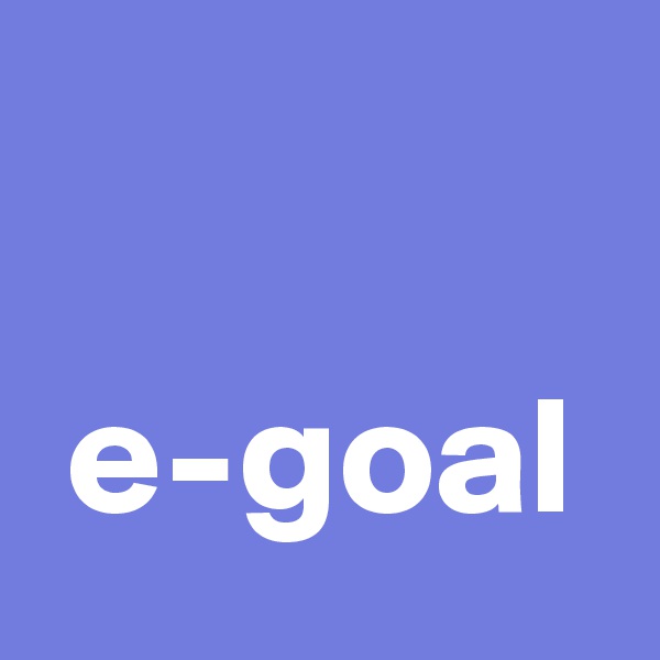 

 e-goal