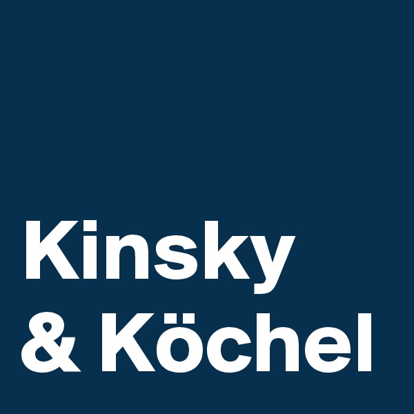

Kinsky 
& Köchel