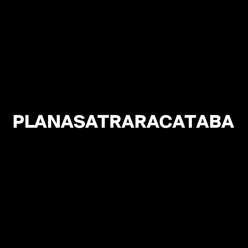 




PLANASATRARACATABA