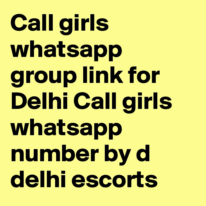 Call girl whatsapp number