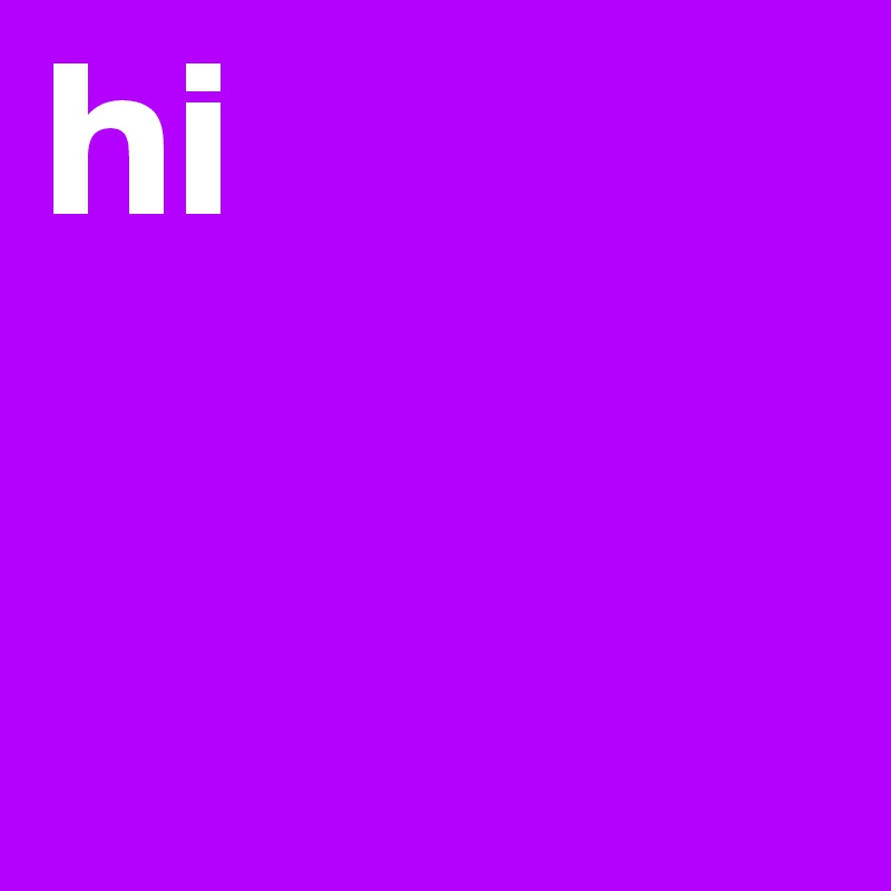 hi 
