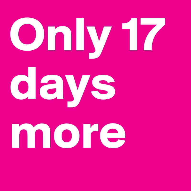 we're only 17