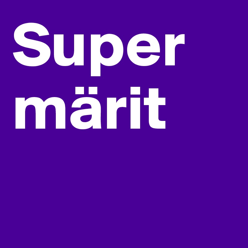 Supermärit