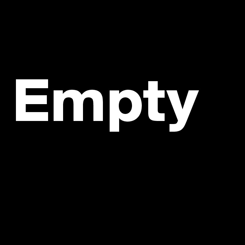 
Empty