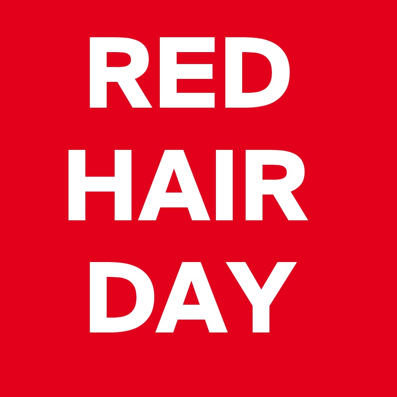    RED
  HAIR
   DAY