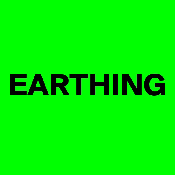 

EARTHING
