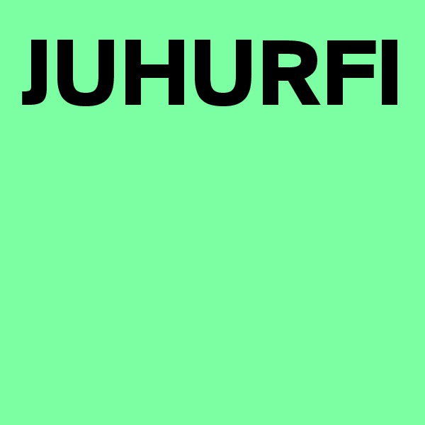 JUHURFI

