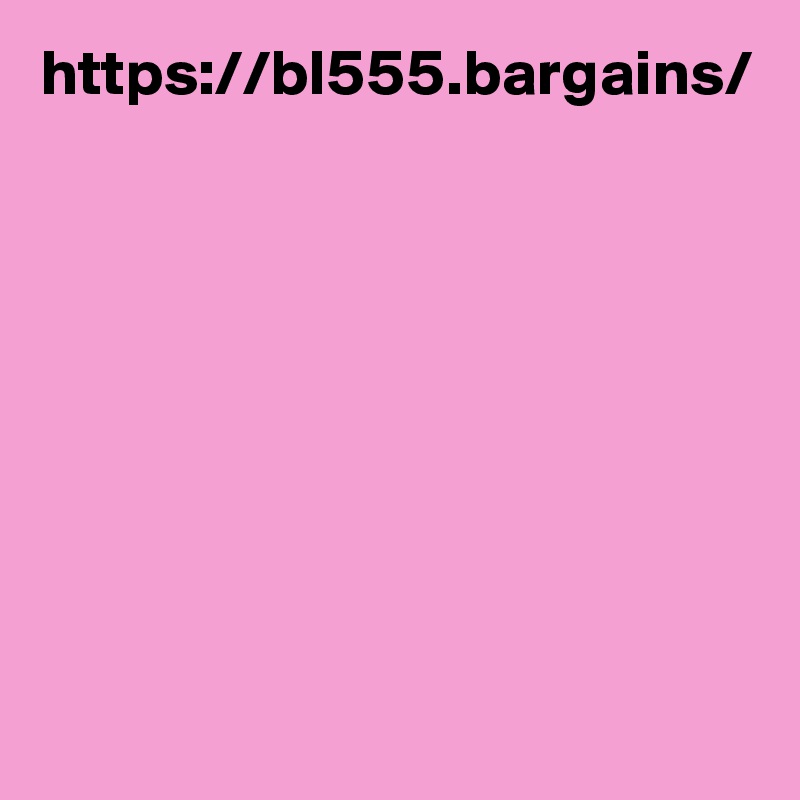 https://bl555.bargains/