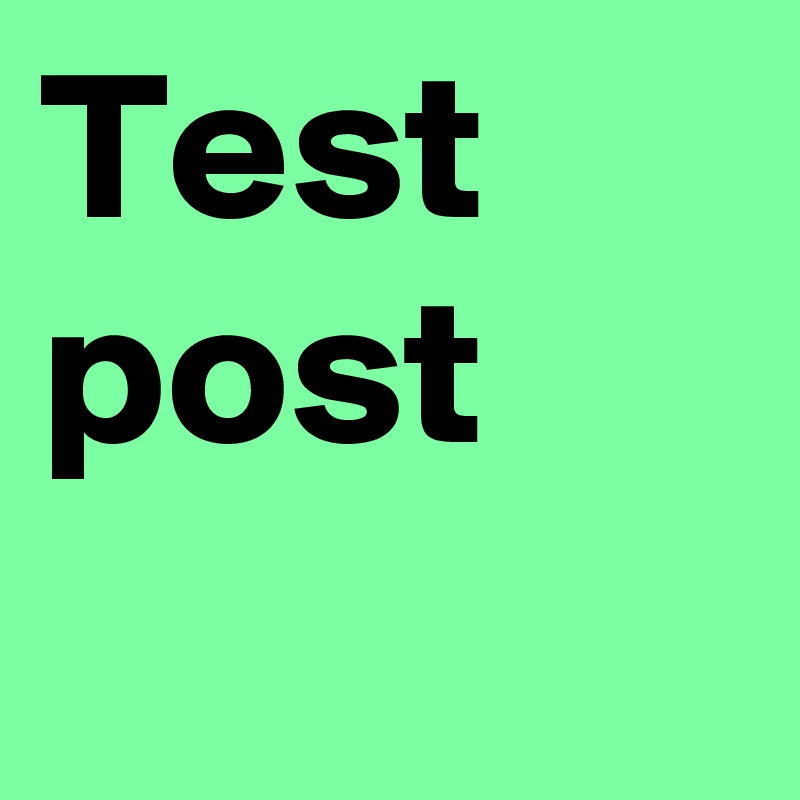 Test post