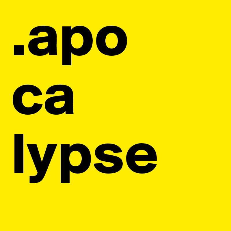 .apo
ca
lypse