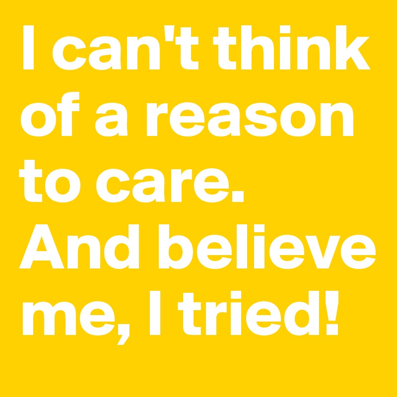 I can't think of a reason to care. And believe me, I tried!