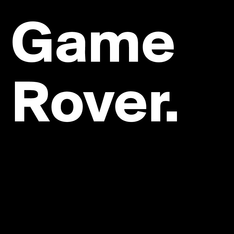 Game 
Rover.
