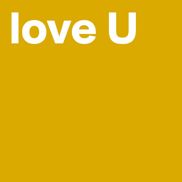love U