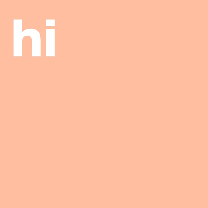 hi