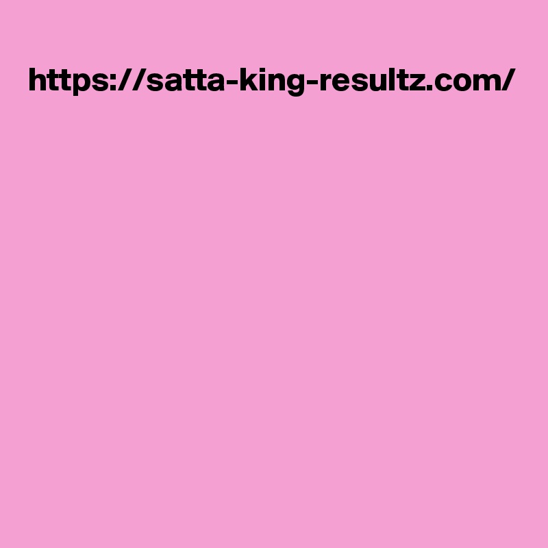 
https://satta-king-resultz.com/