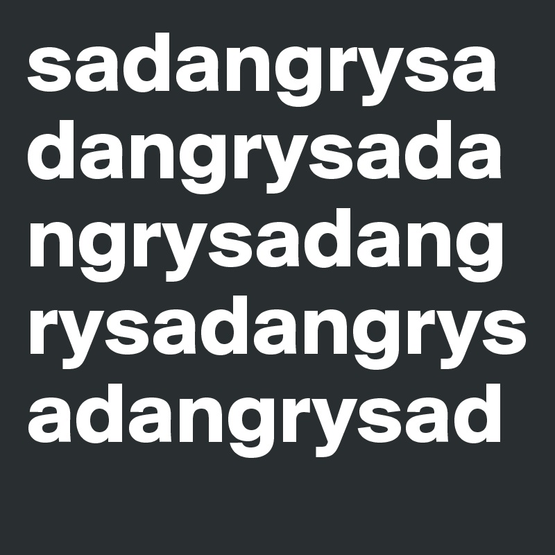 sadangrysadangrysadangrysadangrysadangrysadangrysad