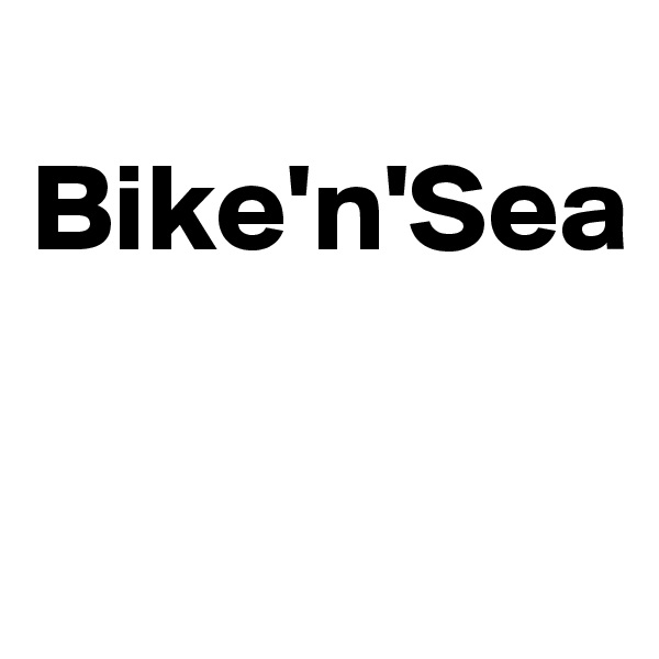 
Bike'n'Sea

