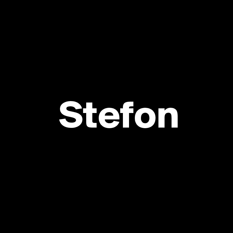 
   
      Stefon

