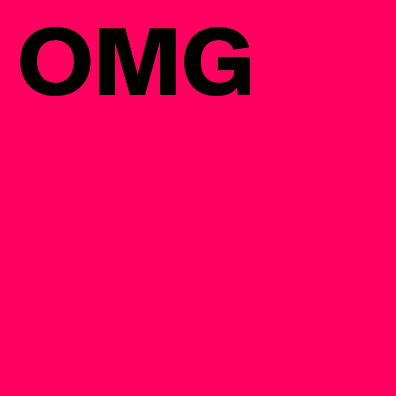 OMG