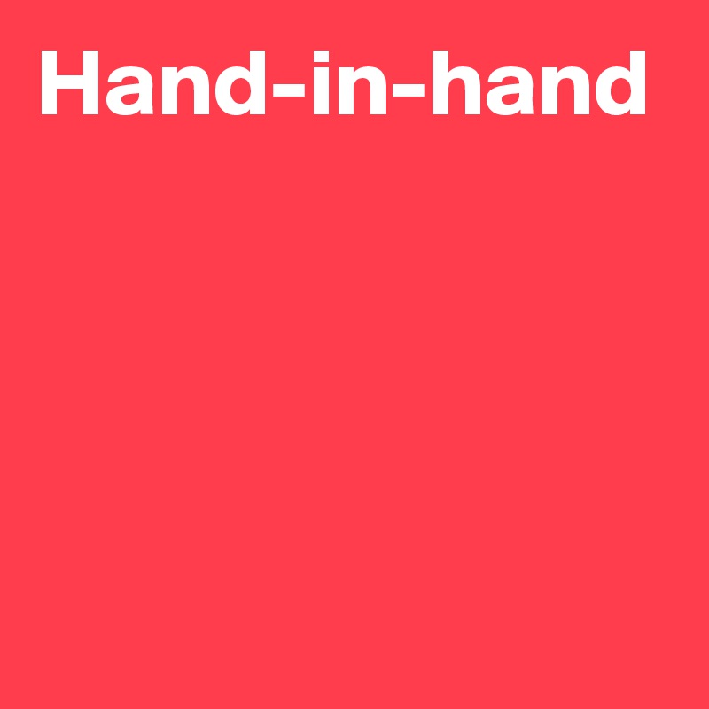 Hand-in-hand