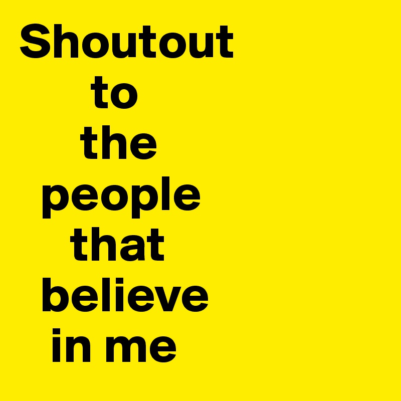 Shoutout To The People That Believe In Me Post By Burrcardi On Boldomatic