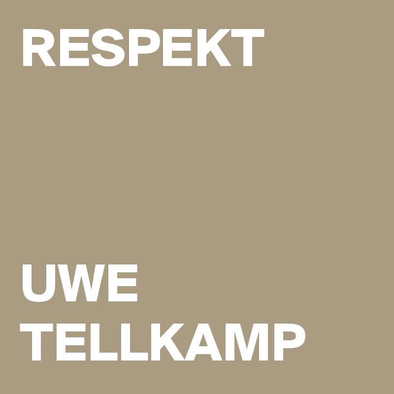 RESPEKT



UWE TELLKAMP