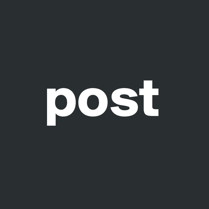 
   post