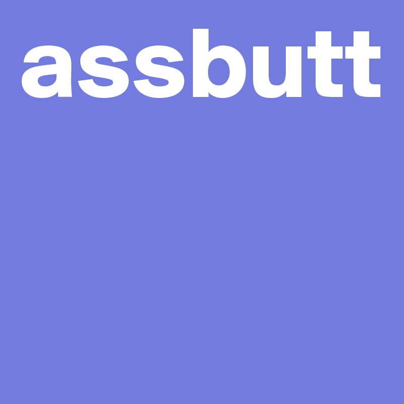 assbutt