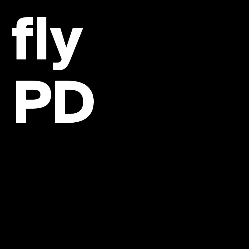 fly
PD