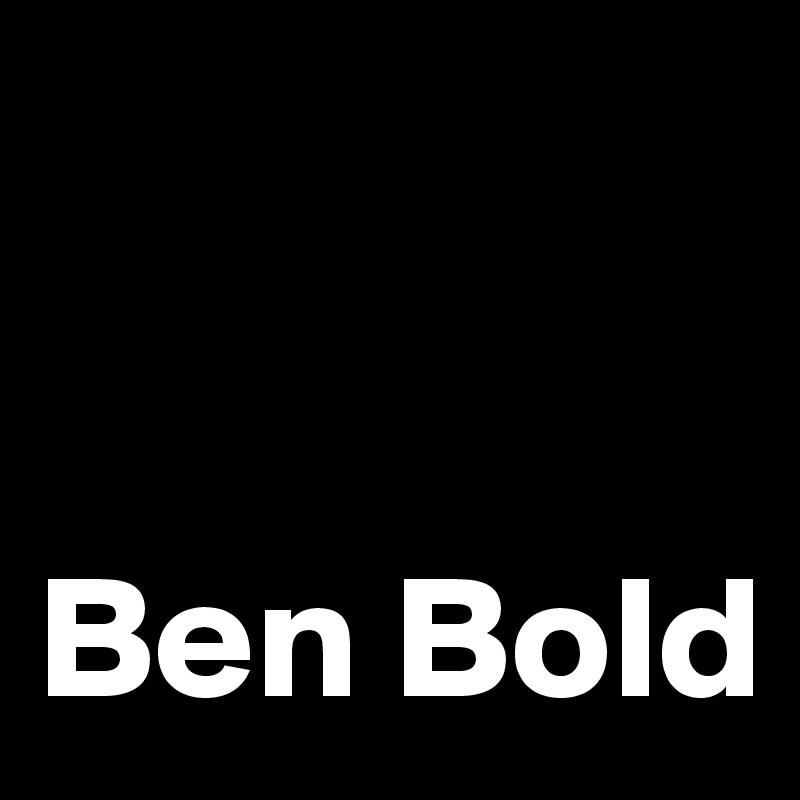 


Ben Bold